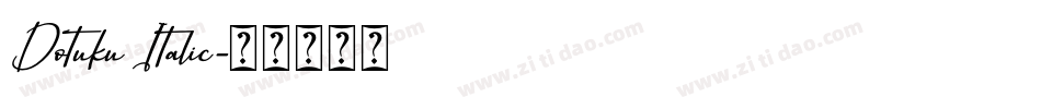 Dotuku Italic字体转换